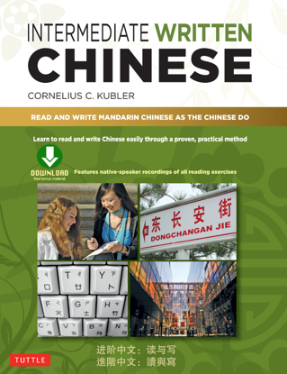 Intermediate Written Chinese by Cornelius C. Kubler		