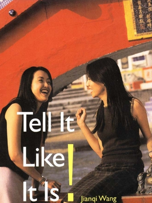 Tell It Like It Is Natural Chinese for Advanced Learners		