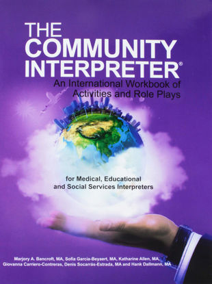 Cover of The Community Interpreter Workbook for Medical, Educational, and Social Services Interpreters	