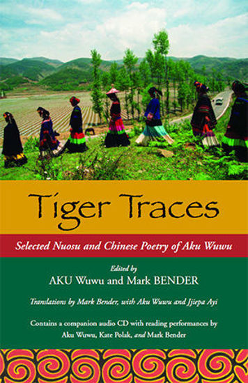 Cover of Tiger Traces Selected Poetry by Aku Wuwu		