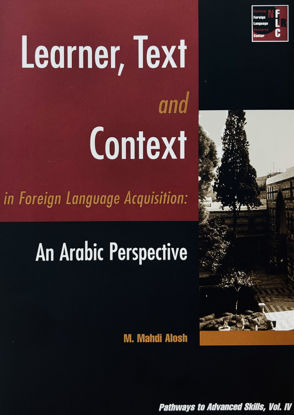 Picture of Learner, Text and Context in Foreign Language Acquisition: An Arabic Perspective